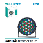 CANHÃO REFLETOR DE LED